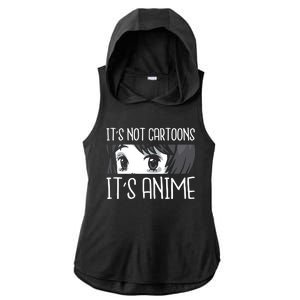 Not Cartoons It's Anime Ladies PosiCharge Tri-Blend Wicking Draft Hoodie Tank