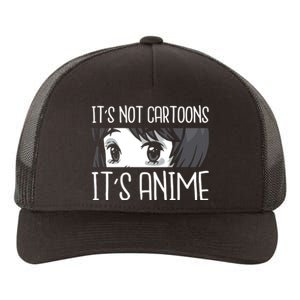 Not Cartoons It's Anime Yupoong Adult 5-Panel Trucker Hat