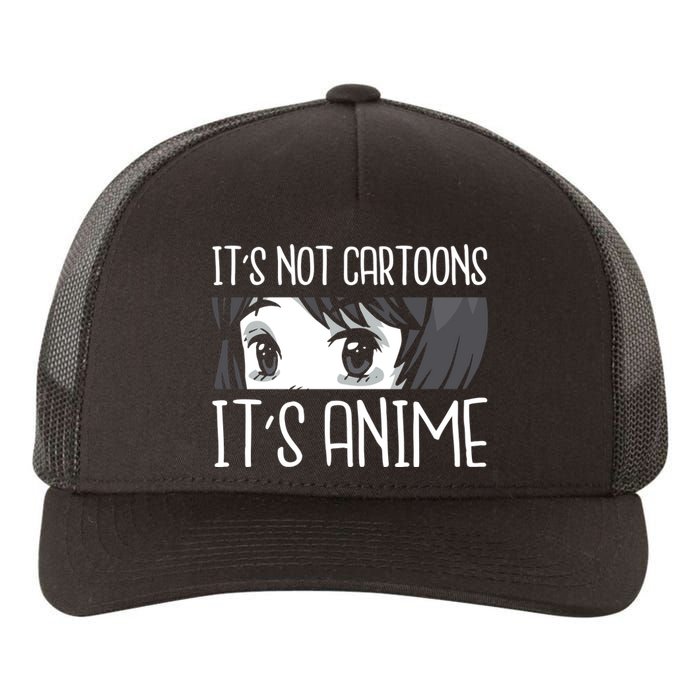 Not Cartoons It's Anime Yupoong Adult 5-Panel Trucker Hat