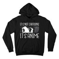 Not Cartoons It's Anime Hoodie