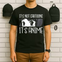 Not Cartoons It's Anime T-Shirt