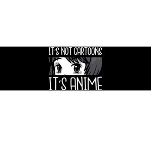 Not Cartoons It's Anime Bumper Sticker