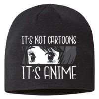 Not Cartoons It's Anime Sustainable Beanie