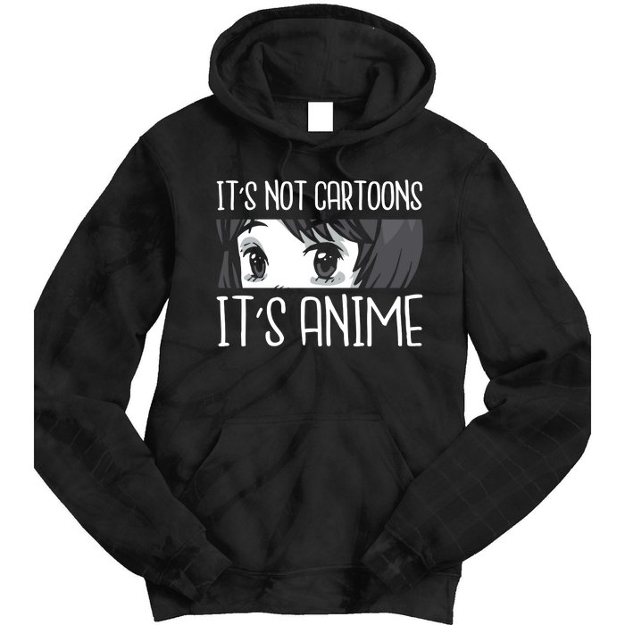 Not Cartoons It's Anime Tie Dye Hoodie