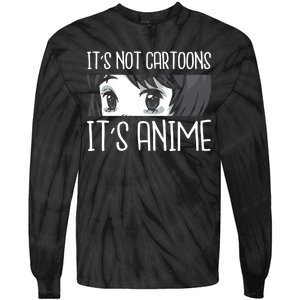 Not Cartoons It's Anime Tie-Dye Long Sleeve Shirt