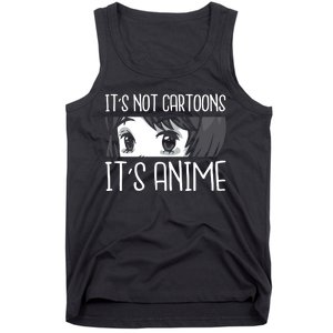 Not Cartoons It's Anime Tank Top