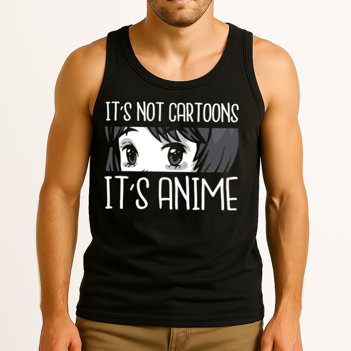 Not Cartoons It's Anime Tank Top