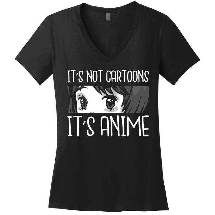 Not Cartoons It's Anime Women's V-Neck T-Shirt