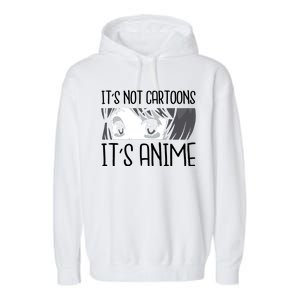 Not Cartoons It's Anime Garment-Dyed Fleece Hoodie