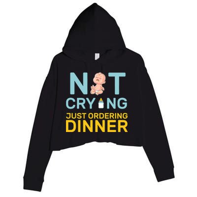 Not Crying Just Ordering Dinner Crop Fleece Hoodie