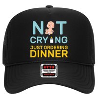 Not Crying Just Ordering Dinner Hat