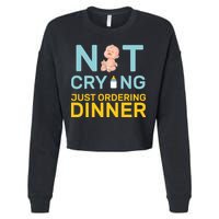 Not Crying Just Ordering Dinner Cropped Pullover Crew