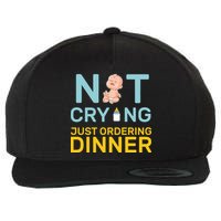 Not Crying Just Ordering Dinner Wool Snapback Cap