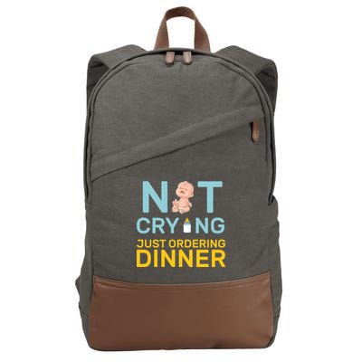 Not Crying Just Ordering Dinner Cotton Canvas Backpack