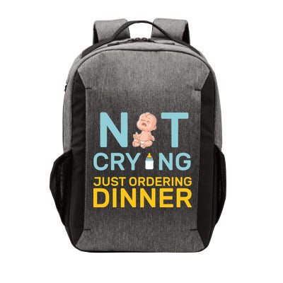 Not Crying Just Ordering Dinner Vector Backpack