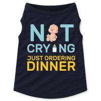 Not Crying Just Ordering Dinner Doggie Tank