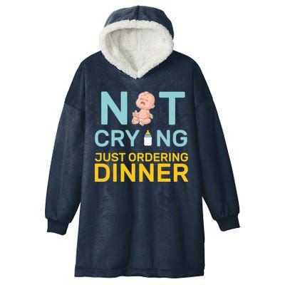 Not Crying Just Ordering Dinner Hooded Wearable Blanket