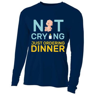 Not Crying Just Ordering Dinner Cooling Performance Long Sleeve Crew