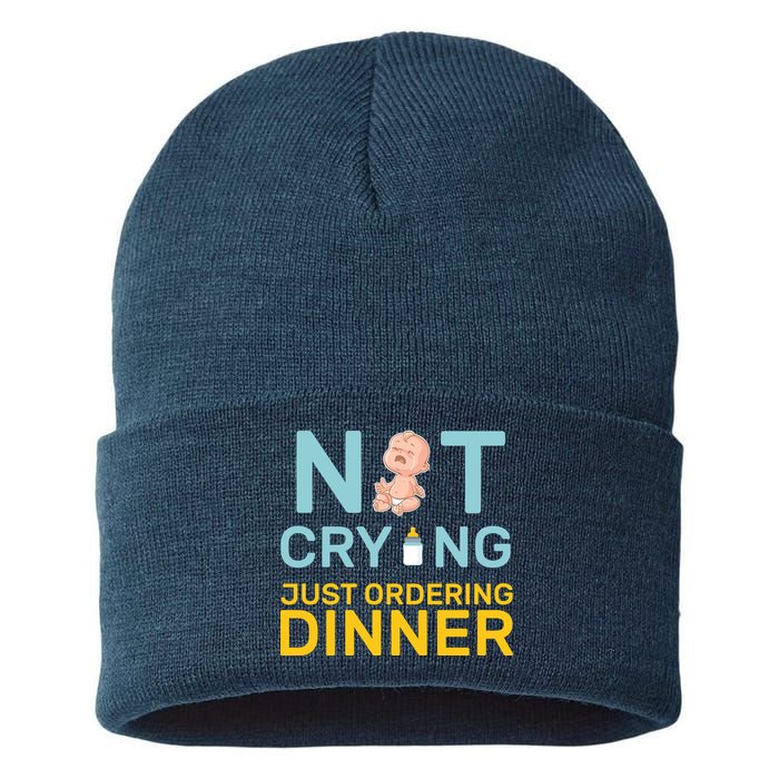 Not Crying Just Ordering Dinner Sustainable Knit Beanie