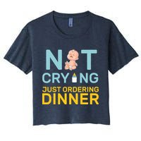 Not Crying Just Ordering Dinner Crop Top
