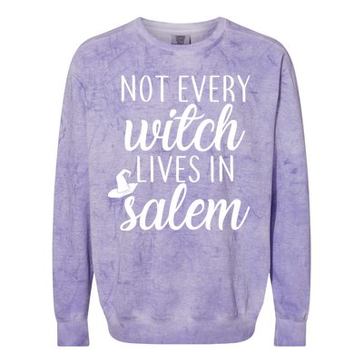 Not Every Witch Live In Salem  Colorblast Crewneck Sweatshirt