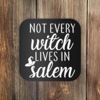 Not Every Witch Live In Salem  Coaster