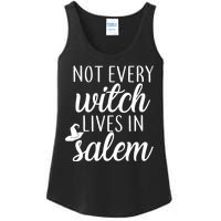 Not Every Witch Live In Salem  Ladies Essential Tank