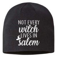 Not Every Witch Live In Salem  Sustainable Beanie