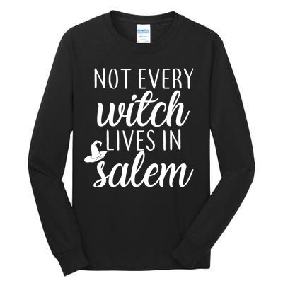 Not Every Witch Live In Salem  Tall Long Sleeve T-Shirt