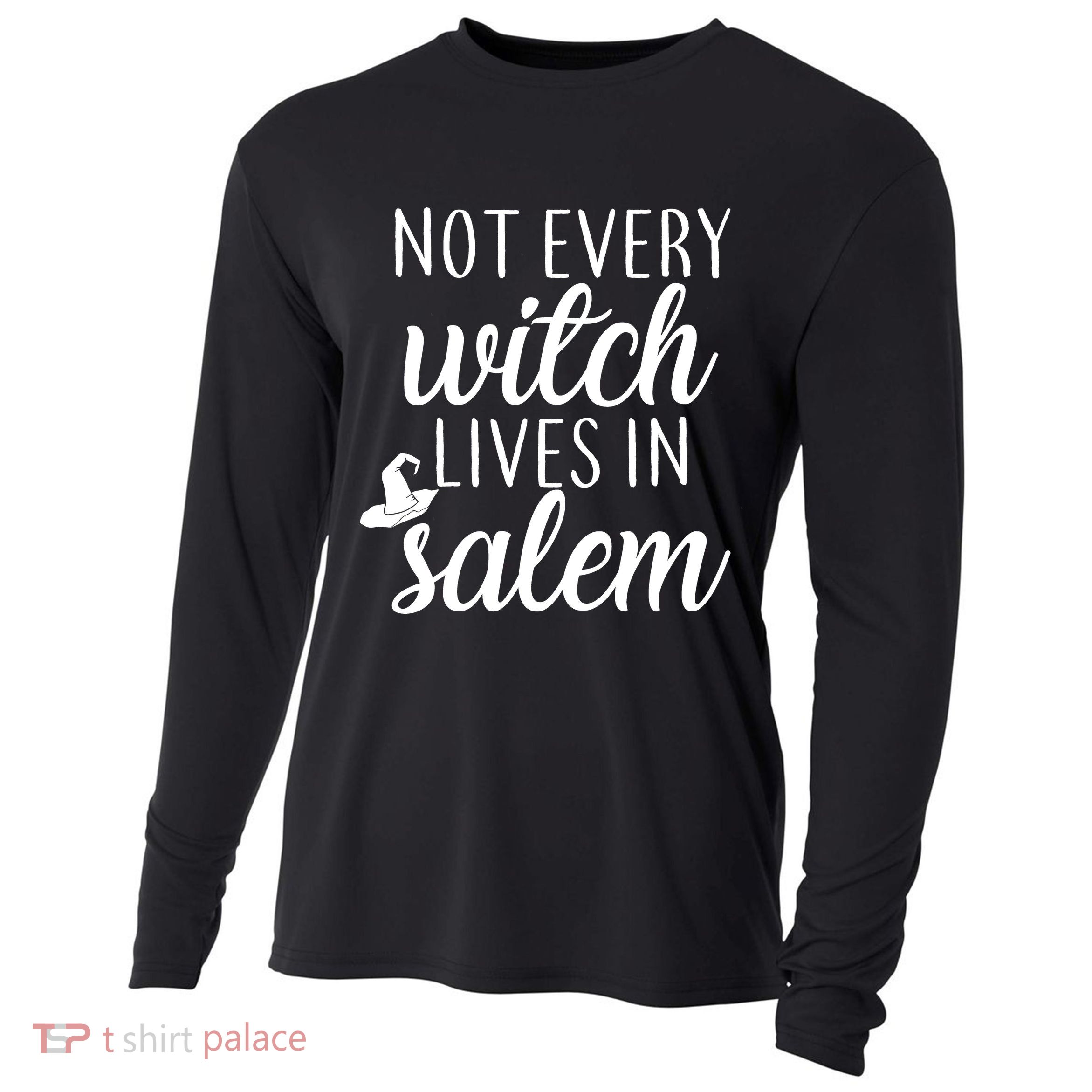 Not Every Witch Live In Salem  Cooling Performance Long Sleeve Crew