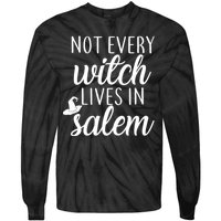 Not Every Witch Live In Salem  Tie-Dye Long Sleeve Shirt