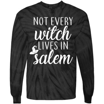 Not Every Witch Live In Salem  Tie-Dye Long Sleeve Shirt