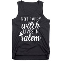 Not Every Witch Live In Salem  Tank Top