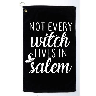 Not Every Witch Live In Salem  Golf Towel