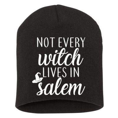 Not Every Witch Live In Salem  Short Acrylic Beanie