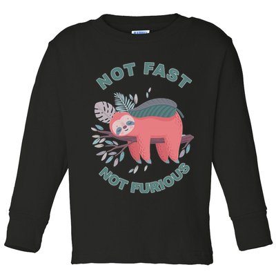 Not Fast Not Furious Sloth Cute Toddler Long Sleeve Shirt