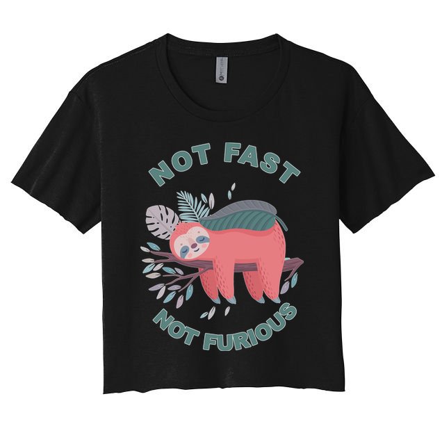 Not Fast Not Furious Sloth Cute Crop Top