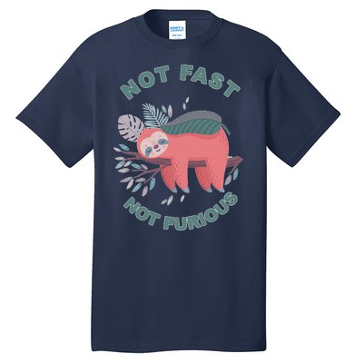 Not Fast Not Furious Sloth Cute Tall T-Shirt