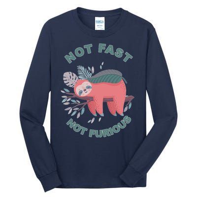 Not Fast Not Furious Sloth Cute Tall Long Sleeve T-Shirt