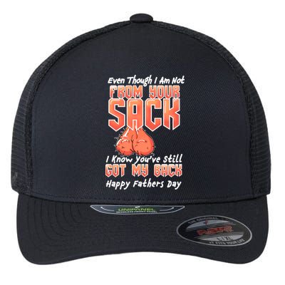Not From Your Sack I Know You've Still Got My Back Flexfit Unipanel Trucker Cap