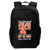 Not From Your Sack I Know You've Still Got My Back Backpack
