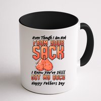 Not From Your Sack I Know You've Still Got My Back Mug