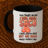 Not From Your Sack I Know You've Still Got My Back Mug