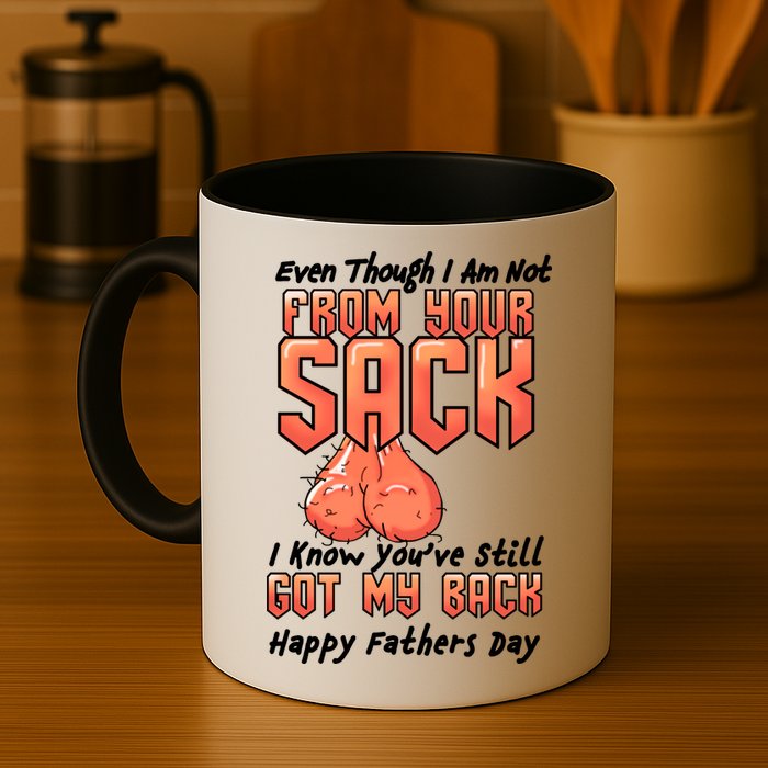 Not From Your Sack I Know You've Still Got My Back Mug