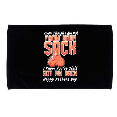 Not From Your Sack I Know You've Still Got My Back Microfiber Hand Towel