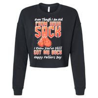 Not From Your Sack I Know You've Still Got My Back Cropped Pullover Crew