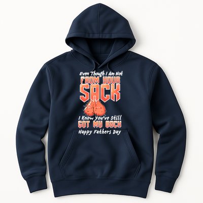 Not From Your Sack I Know You've Still Got My Back Hoodie