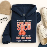 Not From Your Sack I Know You've Still Got My Back Hoodie