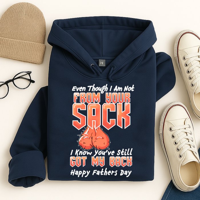 Not From Your Sack I Know You've Still Got My Back Hoodie