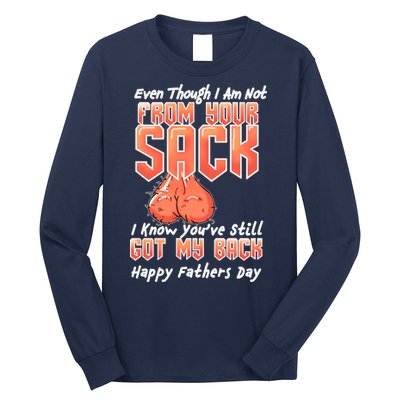 Not From Your Sack I Know You've Still Got My Back Long Sleeve Shirt
